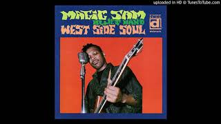 Magic Sam Blues Band - I Need You So Bad
