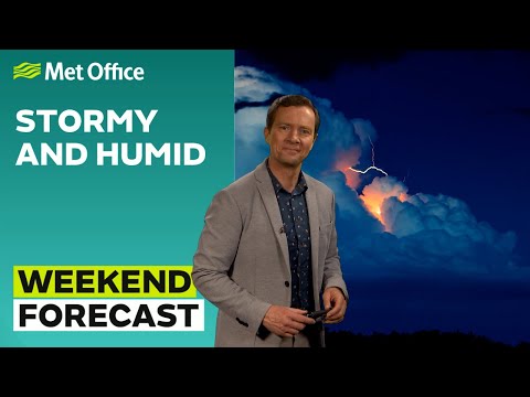Weekend Weather 15/06/2023 – A stormy weekend? - Met Office UK Forecast