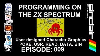 Programming on the ZX SPECTRUM - Ep 009 - "Spiders" POKE, READ, DATA