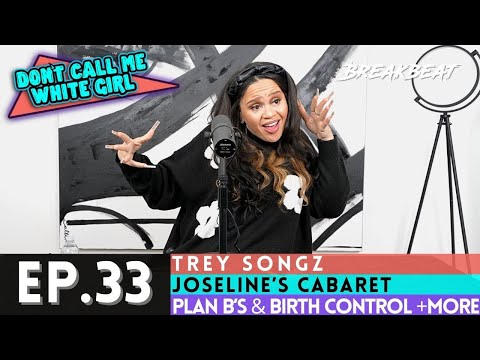 DCMWG talks - Trey Songz, Joseline’s Cabaret, Plan B’s & Birth Control +More - Ep33 - “Issa Reunion”