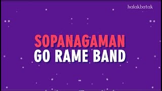 Download lagu Sopanagaman - Go Rame Band Lirik Lagu Batak mp3