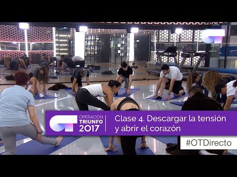 Clase 4. Descargar la tensión y abrir el corazón (Operación Triunfo 2017)