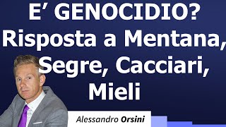 E' genocidio? Risposta a Mentana, Segre, Cacciari, Mieli