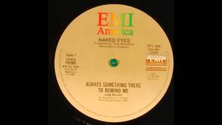 Always Something There To Remind Me (Long Version) - Naked Eyes