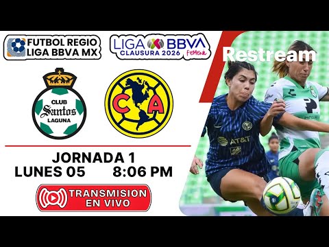 LIGA BBVA MX FEMENIL ║ JORNADA 1 - CLAUSURA '26 ║ SANTOS FEMENIL VS AMERICA FEMENIL.