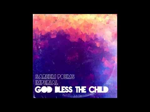 Sareem Poems & Imperial "God Bless the Child" @SareemPoems @imperialbeats @illect