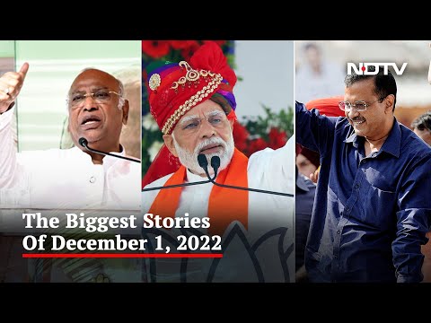 PM Modi, Kejriwal, Kharge Hit High-Octane Gujarat Campaign | The Biggest Stories Of December 1, 2022