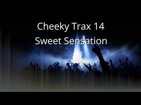 Cheeky Trax 14 - Sweet Sensation