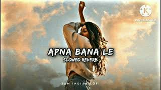 Download lagu Apna Bana Le Piya | Slowed Reverb | Arijit Singh | Hindi Lofi Song | Anmol Beats mp3