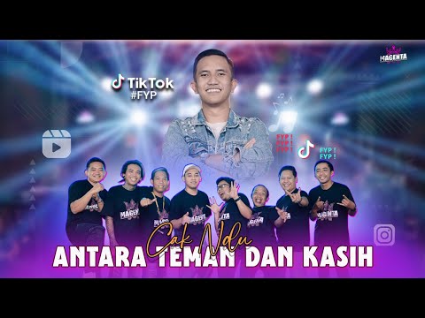 CAK NDU - ANTARA TEMAN DAN KASIH    |   MAGENTA MUSIC