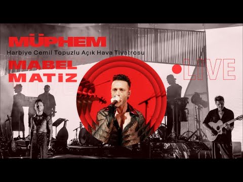 Mabel Matiz - Müphem (Harbiye Açıkhava Live 2023)