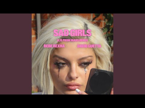 Sad Girls (DJs from Mars Remix)