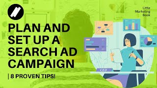 How to Plan and Set up a Search Advertising Campaign | 8 PROVEN TIPS!