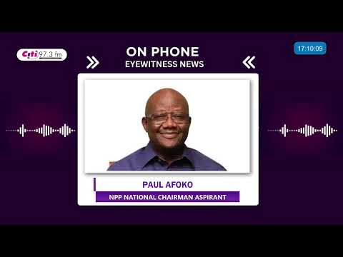 'I was angry over my suspension but my anger is long dead' - Former NPP National Chairman Paul Afoko