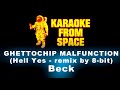 Beck • GHETTOCHIP MALFUNCTION (Hell Yes - remix by 8-Bit) | Karaoke • Instrumental • Lyrics