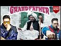 Grandfather song || Badshah  || Full video || latest haryanvi song 2019