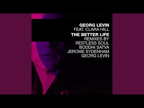 The Better Life (Restless Soul Vocal Mix)