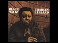 Charles E̲a̲r̲l̲a̲n̲d̲ ̲– B̲l̲a̲c̲k̲ Ta̲l̲k̲! (1̲9̲6̲9̲)̲
