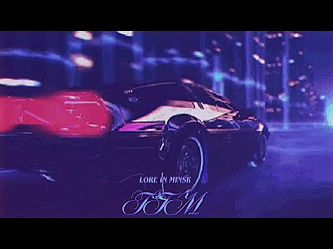 TTM - Lore In Minsk (slowed)