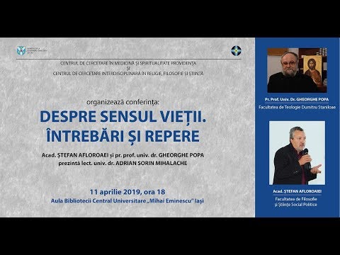 Despre sensul vietii. Acad. Stefan Afloroaei si Pr. Prof. Gheorghe Popa