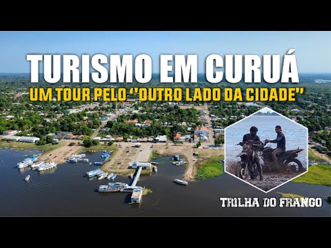 Turismo em Curuá | Um tour pelo outro lado da cidade | Produção: Gizelly Duarte | GD Áudio Visual