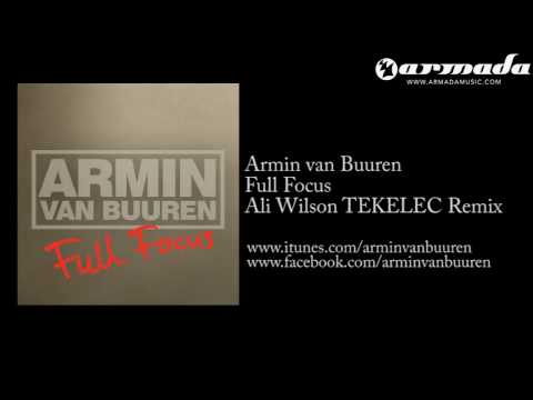 Armin van Buuren - Full Focus (Ali Wilson TEKELEC Remix) [ARMD1076]