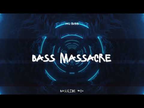 HU BISS - BASS MASSACRE (BASSLINE#02)