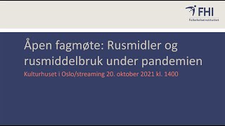 Video av Rusmidler og rusmiddelbruk under pandemien