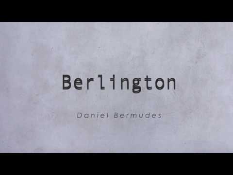 Daniel Bermudes - Berlington (Berklee Writing & Composition Scholarship #3)