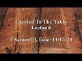 Carried To The Table - Leeland