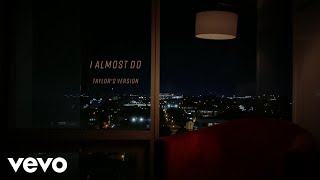 Songtext von Taylor Swift - I Almost Do (Taylor's Version) Text Musik-video-Miniaturansicht