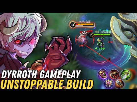 DYRROTH UNSTOPPABLE BUILD | Dyrroth Gameplay | Best Build Top Global Dyrroth - Mobile Legends