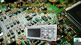 Digital Oscilloscope Full Explain in Sinhala For A