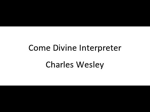 Thumbnail for Come, Divine Interpreter video