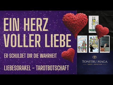 He thinks about you constantly – and owes you the truth, his heart is full of love.