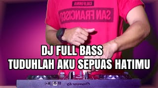 Download lagu ✅DJ TUDUHLAH AKU SEPUAS HATIMU REMIX FULL BASS TERBARU mp3