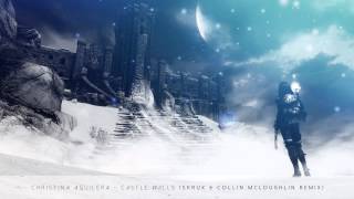 Christina Aguilera - Castle Walls (Skrux &amp; Collin Mcloughlin Remix)