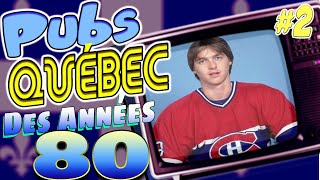 Les PUBS des Années 80 au Québec! Célébrités & Vedettes #2