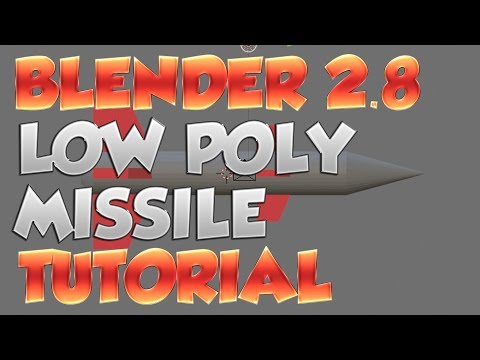 Blender 2.8 Tutorial - Create a low poly missile in minutes