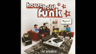 Download lagu Magical - Household Funk (feat. Justin Chalice) Live mp3