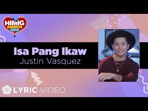Isa Pang Ikaw - Justin Vasquez | Himig Handog 2019 (Lyrics)