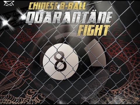 Chinese 8 Ball Quarantäne Fight @Fitim Haradinaj vs Ben Tanner Part III