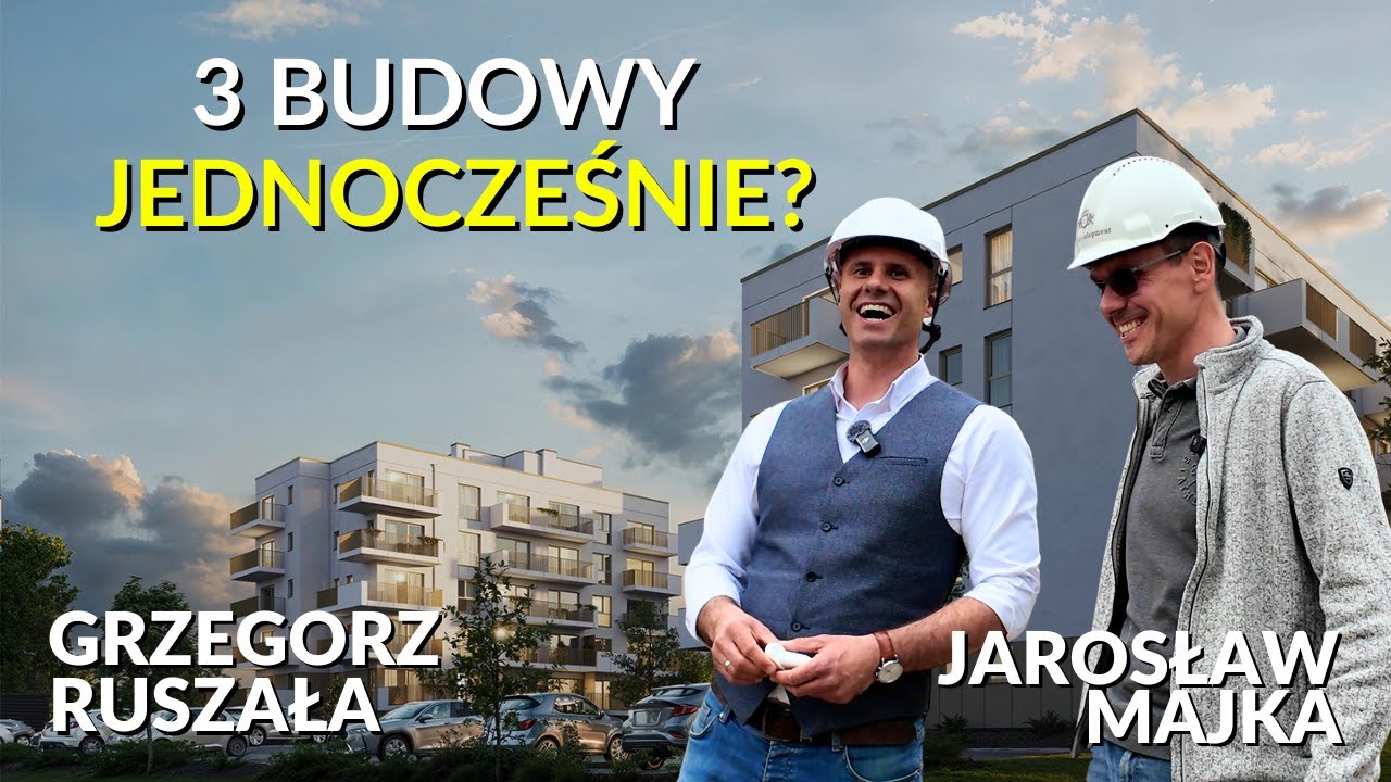 3 budowy jednocześnie