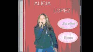 Alicia Lopez J'ai rêvé 2002