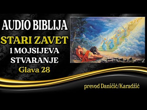 1 Mojsijeva 28 glava - Stvaranje - Audio Biblija - Jakov i nebeske stepenice