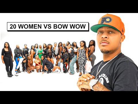 20 WOMEN VS 1 RAPPER: BOW WOW