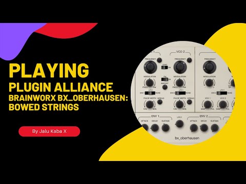 Playing Plugin Alliance Brainworx bx_oberhausen: Bowed Strings
