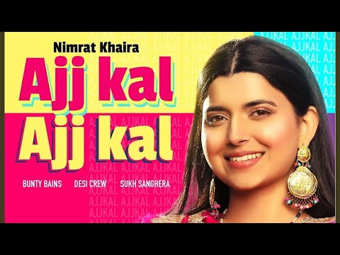 Ajj Kal Ajj Kal (Full Audio) — watch video