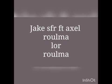 jake sfr ft axel -roulma lor roulma#pa bliyer subscribe pou encore plus nouveau son✌💯