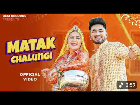 Matak chalungi - ( official song ) 